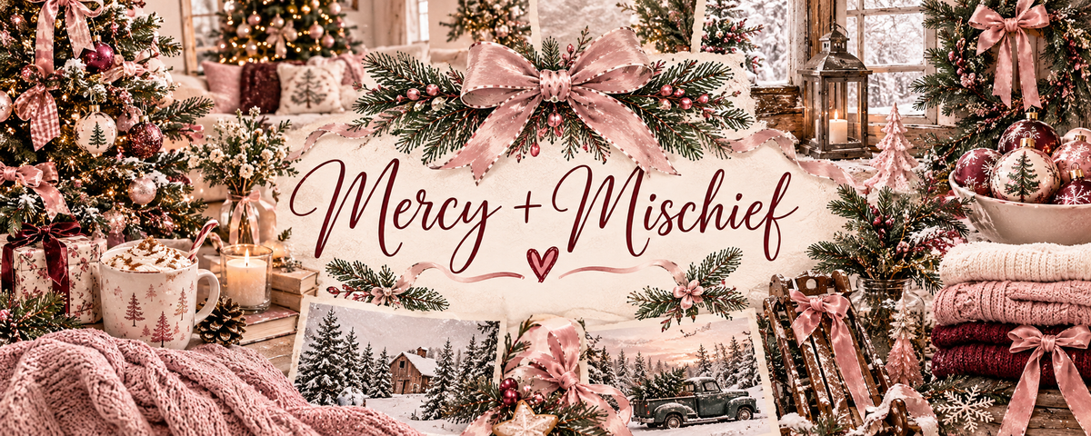 Mercy + Mischief